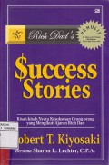 Success Stories kisah kisah nyata kesuksesan orang orang yg mengikuti ajaran Rich dad