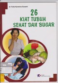 26 Kiat Tubuh Sehat Dan Bugar
