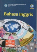 Bahasa Inggris SMA/MA/SMK/MAK Kelas XI Edisi Revisi 2017