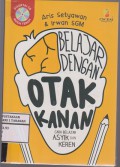 Belajar Dengan Otak Kanan Cara Belajar Asyik dan Keren