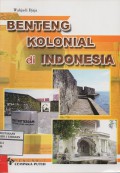 Benteng Kolonial di Indonesia