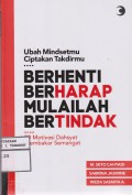 Berhenti Berharap Mulailah Bertindak