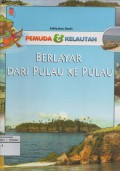 Pemuda dan Kelautan: Berlayar Dari Pulau Ke Pulau