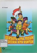 Bersatu Kita Teguh Bercerai Kita Runtuh