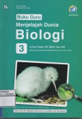 Buku Guru Menjelajah Dunia Biologi 3  Untuk Kelas XII SMA dan MA Kelompok Peminatan Matematika dan Ilmu-Ilmu Alam