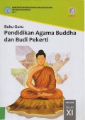 Buku Guru: Pendidikan Agama Buddha dan Budi Pekerti SMA/SMK Kelas XI Edisi Revisi 2017