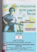 Buku Pengantar Teori Dasar Musik Jilid Braile 1 2018