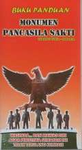 Buku Panduan Monumen Pancasila Sakti Edisi Revisi 2013