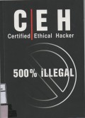 CEH Certified Ethical Hacker 500% Illegal