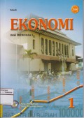 Ekonomi 1 Untuk SMA/MA Kelas X