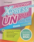 Erlangga X-Press UN 2018 untuk SMA/MA Kimia Program IPA