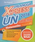 Erlangga X-Press UN 2018 untuk SMA/MA Matematika Program IPS