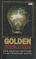Golden Inspirations 525 Ucapan Motivasi Para Pesohor Dunia