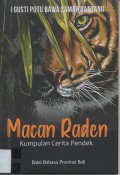 Macan Raden Kumpuian Cerita Pendek