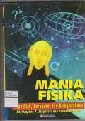Mania Fisika Asah Otak, Paradoks, dan Keingintahuan