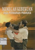 Memecah Kebekuan Dalam Permainan Pramuka