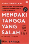 Mendaki Tangga yang Salah Barking Up The Wrong Tree