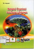 Mengenal Organisasi Pelestarian Lingkungan
