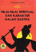 Nilai-Nilai  Spiritual dan Karakter Dalam Sastra