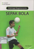 Olahraga Kegemaranku Sepak Bola