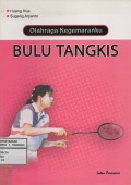 Olahraga Kegemaranku: Bulu Tangkis