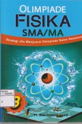 Strategi Jitu Menjuarai Olimpiade Sains IPA- Fisika 3 SMA/MA