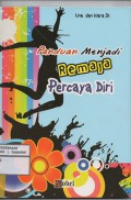 Panduan Menjadi Remaja Percaya Diri