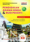 Buku Pendamping Berbasiskan Kearifan Lokal Pendidikan Agama Hindu & Budi Pekerti Kelas XII Untuk SMA/SMK Edisi Revisi