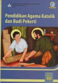 Pendidikan Agama Katolik dan Budi Pekerti Kelas XII Edisi Revisi 2018