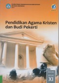 Buku Siswa: Pendidikan Agama Kristen Dan Budi Pekerti SMA/SMK Kelas XI Edisi Revisi 2017