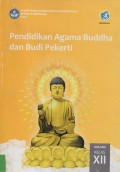 Buku Siswa: Pendidikan Agama Buddha dan Budi Pekerti SMA/SMK Kelas XII Edisi Revisi 2018