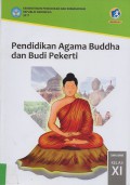 Buku Siswa: Pendidikan Agama Buddha dan Budi Pekerti SMA/SMK Kelas XI Edisi Revisi 2017