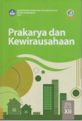 Buku Siswa: Prakarya dan Kewirausahaan Kelas XII Edisi Revisi 2018