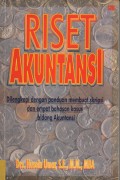 Riset Akuntansi Dilengkapi Dengan Panduan Membuat Skripsi dan Empat Bahasa Kasus Bidang Akuntansi