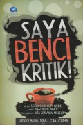 Saya Benci Kritik!