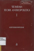 Sejarah Teori Antropologi I