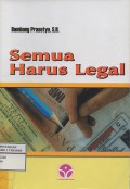 Semua Harus Legal