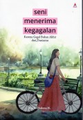 Seni Menerima Kegagalan Karena Gagal Bukan Akhir dari Duniamu