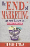 The End Of Marketing As We Know It