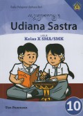 Udiana Sastra Untuk Kelas X SMA/SMK