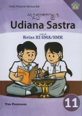 Udiana Sastra Untuk Kelas XI SMA/SMK
