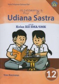 Udiana Sastra Untuk Kelas XII SMA/SMK