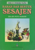 Seri II Upakara Yajna Bahan dan Bentuk Sesajen