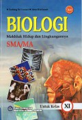 Biologi Makhluk Hidup dan Lingkungannya SMA/MA Untuk Kelas XI