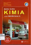 Buku Guru: Kimia Untuk SMA/MA Kelas XI Peminatan Matematika dan Ilmu-Ilmu Alam