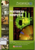 Forensik Sains Pemecah Kejahatan: Penyidikan Komputer