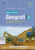 Buku siswa Geografi 2 Untuk kelas XI SMA dan MA kelompok Peminatan Ilmu-ilmu sosial