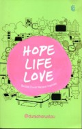 Hope Life Love