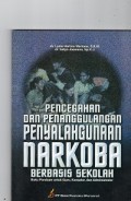 Pencegahan dan Penaggulangan Penyalahgunaan Narkoba Berbasis sekolah  Buku Panduan Untuk Guru, Konselor dan Administrator
