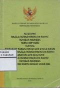 Ketetapan Majelis Permusyawaratan Rakyat Republik Indonesia Nomor I/MPR/2003 Tentang Peninjauan Kembali Materi Dan Status Hukum Ketetapan Majelis Permusyawaratan Rakyat Sementara Dan Ketetapan Majelis Permusyawaratan Rakyat Republik Indonesia Tahun 1960 Sampai Dengan Tahun 2002
